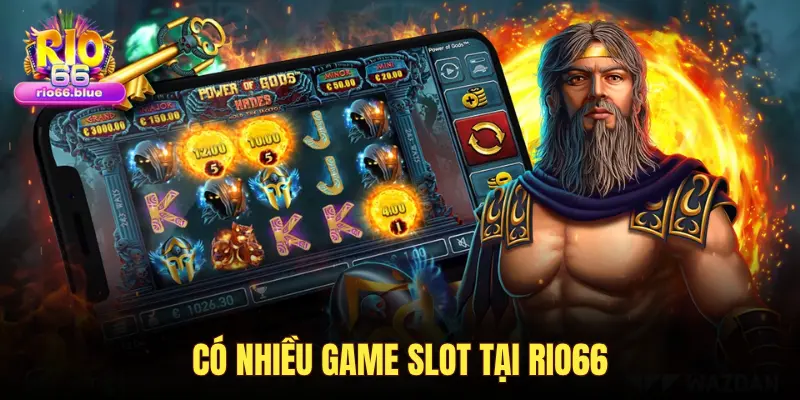 CÓ NHIỀU GAME SLOT TẠI RIO66