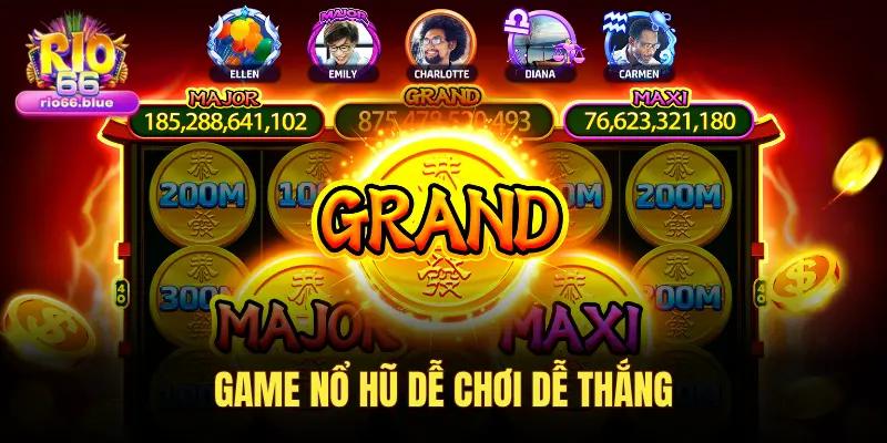 Những tựa game nổ hũ mới nhất được cược thủ yêu thích tại Rio66 3 GAME NỔ HŨ DỄ CHƠI DỄ THẮNG